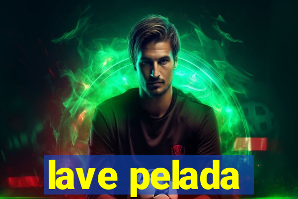 lave pelada